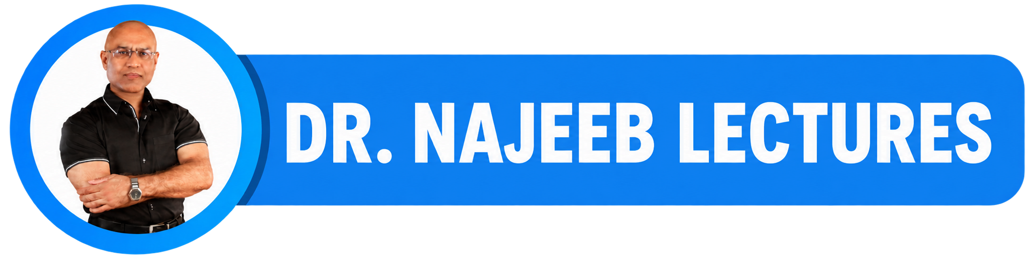 Dr. Najeeb Lectures